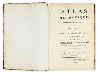 PALAIRET, JEAN. Atlas méthodique, composé pour lusage de son altesse sérénissime Monseigneur le Prince dOrange et de Nassau.